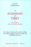 Il buddhismo del Tibet - la chiave per la via di mezzo