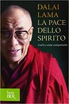 La pace dello spirito - Cos'è e come conquistarla