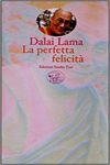 La perfetta felicità. Una guida pratica alle fasi di meditazione