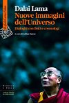 Nuove immagini del'universo - Dialoghi con fisici e cosmologi