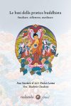 Le basi della pratica buddhista – Studiare, riflettere, meditare