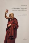 Il sorriso e la saggezza. Dalai Lama, biografia autorizzata