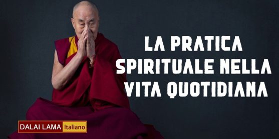 La pratica spirituale nella vita quotidiana