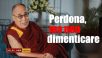 Perdona, ma non dimenticare