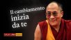Il cambiamento inizia da te