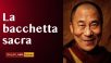 La bacchetta sacra
